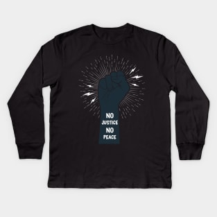 No Justice No Peace Kids Long Sleeve T-Shirt